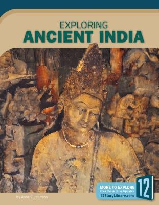 Exploring Ancient India by Johnson, Anne E.