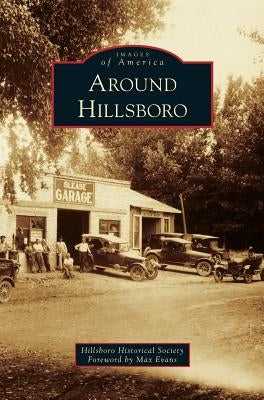 Around Hillsboro by Evans, Max