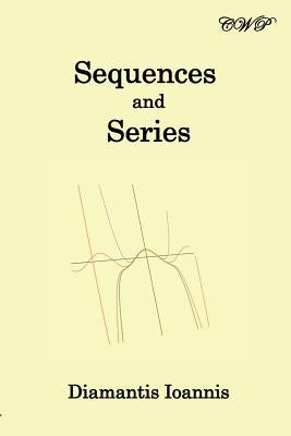 Sequences and Series by Ioannis, Diamantis