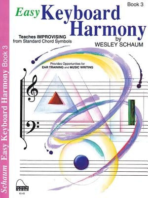 Easy Keyboard Harmony: Book 3 Intermediate Level by Schaum, Wesley