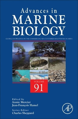 Global Knowledge on the Commercial Sea Cucumber Holothuria Scabra: Volume 91 by Mercier, Annie