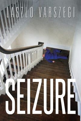 Seizure by Varszegi, Laszlo