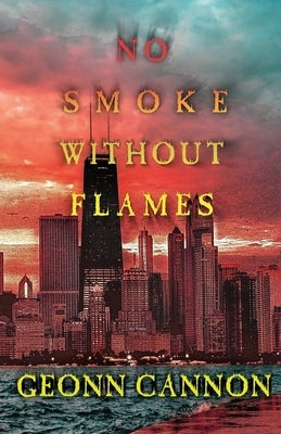 No Smoke Without Flames by Cannon, Geonn