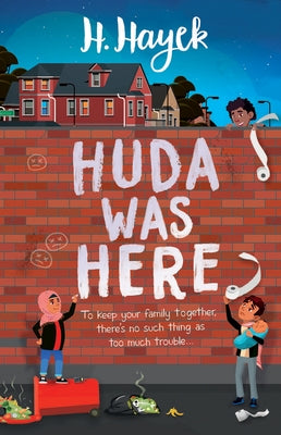 Huda Was Here by Hayek, H.