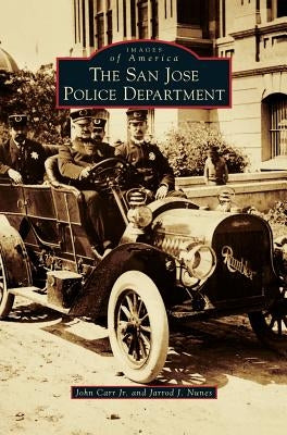 San Jose Police Department by Carr, John, Jr.