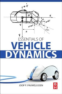 Essentials of Vehicle Dynamics by Pauwelussen, Joop P.