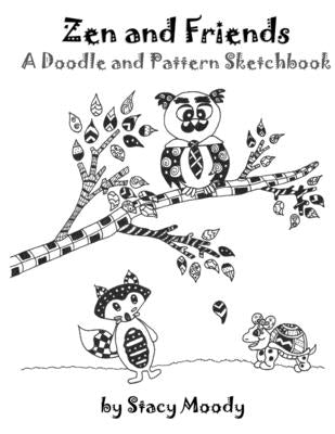 Zen and Friends by Moody, Stacy