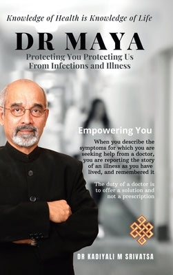Dr Maya: Protecting You Protecting Us by Srivatsa, Kadiyali M.