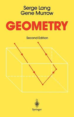 Geometry: A High School Course by Lang, Serge