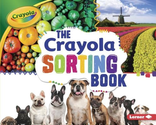 The Crayola (R) Sorting Book by Shepherd, Jodie