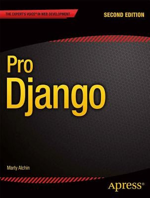 Pro Django by Alchin, Marty