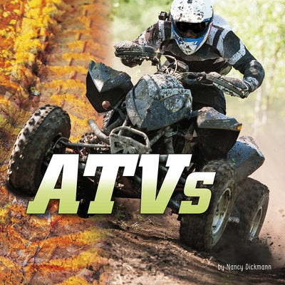 Atvs by Dickmann, Nancy