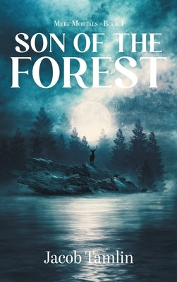 Son of the Forest by Tamlin, Jacob