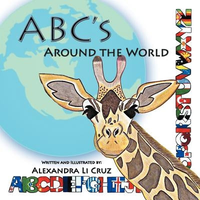 ABC's Around the World by Cruz, Alexandra