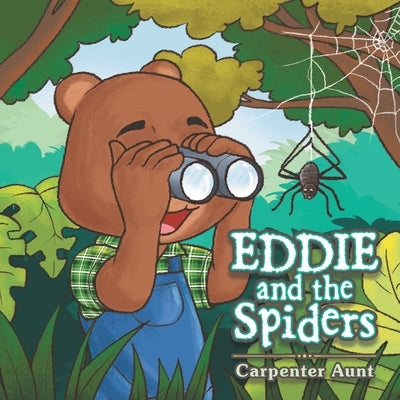 Eddie and the Spiders by Aunt, Carpenter