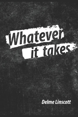 Whatever it Takes: 10 challenges to inspire your faith journey by de Villiers, Paul