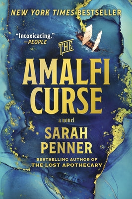 The Amalfi Curse: A Bewitching Tale of Sunken Treasure, Forbidden Love, and Ancient Magic on the Amalfi Coast by Penner, Sarah