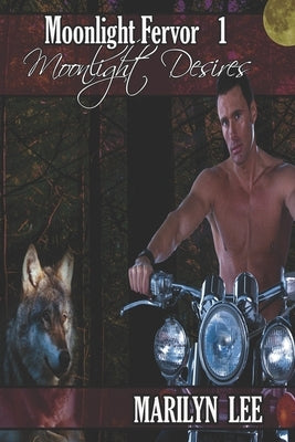 Moonlight Desires by Lee, Marilyn