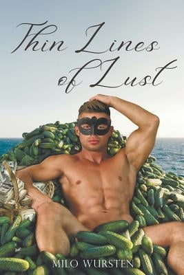 Thin Lines of Lust by Wursten, Milo