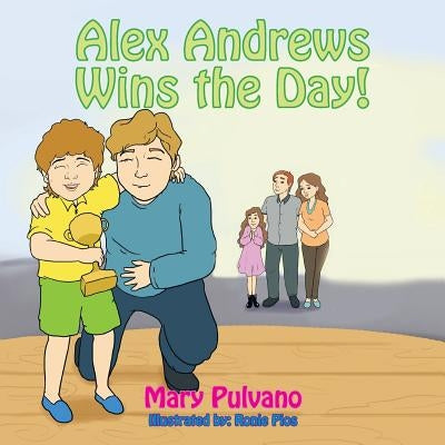 Alex Andrews - Wins the Day! by Pulvano, Mary