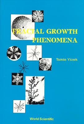 Fractal Growth Phenomena (1st Edition) by Vicsek, Tamas