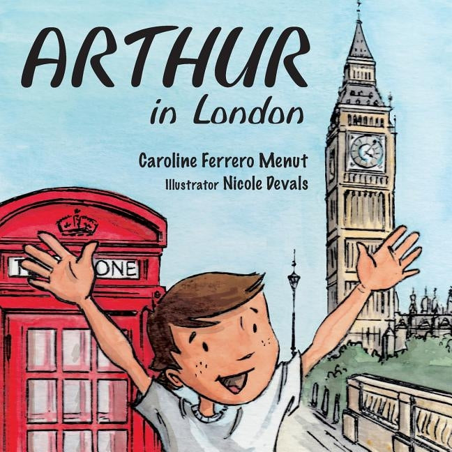 Arthur in London by Devals, Nicole