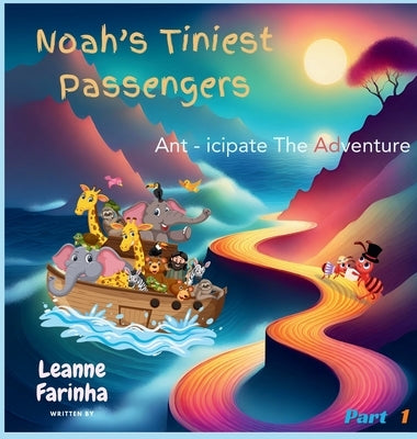 Noah's Tiniest Passengers by Farinha, Leanne