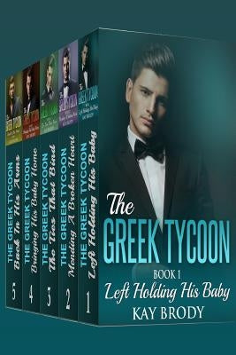 The Greek Tycoon: A Billionaire New Adult Romance Short Story BOOKS 1-5 by Brody, Kay