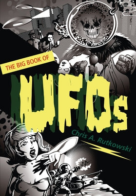 The Big Book of UFOs by Rutkowski, Chris A.