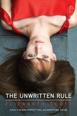 The Unwritten Rule by Scott, Elizabeth