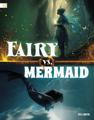 Fairy vs. Mermaid by Sautter, A. J.