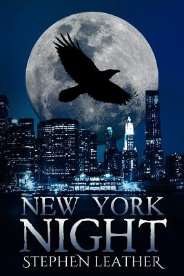 New York Night: The 7th Jack Nightingale Supernatural Thriller by Leather, Stephen