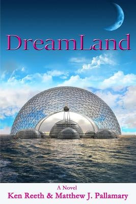 DreamLand by Reeth, Ken