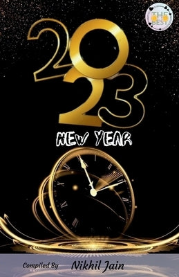 New Year 2023 by Nikhil Jain