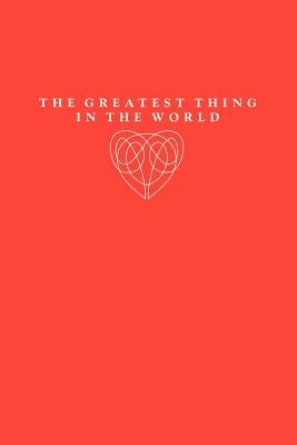The Greatest Thing in the World by Drummond, Henry