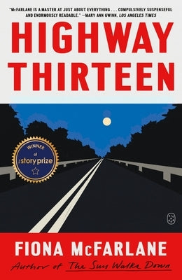 Highway Thirteen: Stories by McFarlane, Fiona