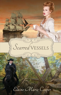 Scarred Vessels by Cooper, Elaine Marie