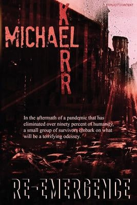 Re-Emergence by Kerr, Michael