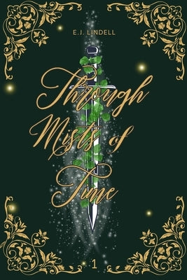 Through Mists of Time by Lindell, E. J.