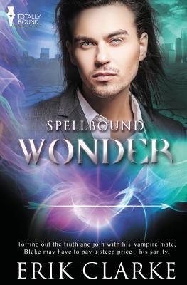 Spellbound: Wonder by Clarke, Erik