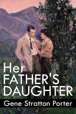 Her Father's Daughter by Porter, Gene Stratton