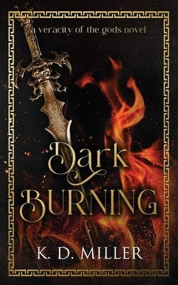 Dark Burning by Miller, K. D.