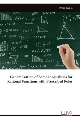 Generalization of Some Inequalities for Rational Functions with Prescribed Poles by Gupta, Preeti