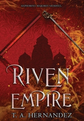 Riven Empire by Hernandez, T. a.