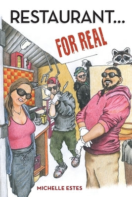 Restaurant ... For Real by Estes, Michelle