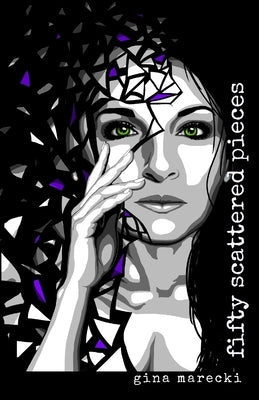 Fifty Scattered Pieces by Hill, Elizabeth B.