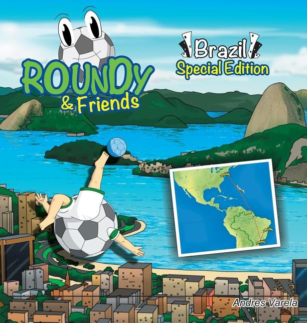 Roundy and Friends - Brazil by Varela, Andres