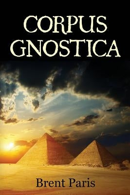 Corpus Gnostica by Paris, Brent