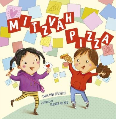 Mitzvah Pizza by Scheerger, Sarah Lynn