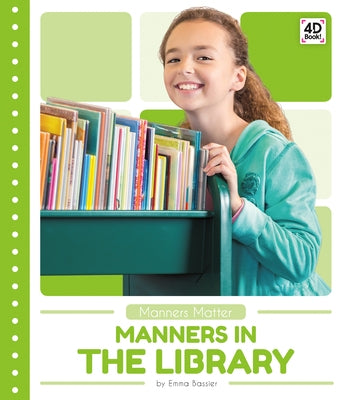 Manners in the Library by Bassier, Emma